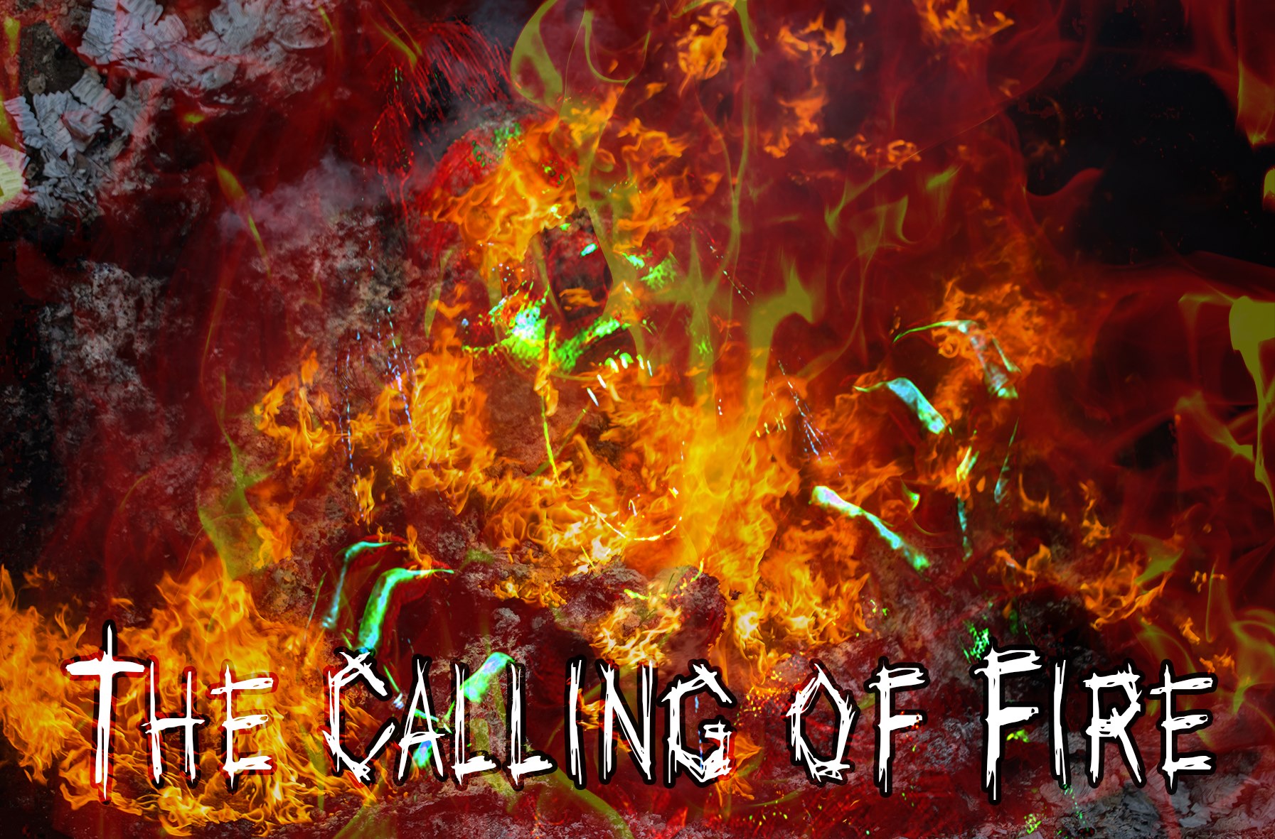 The Calling of Fire